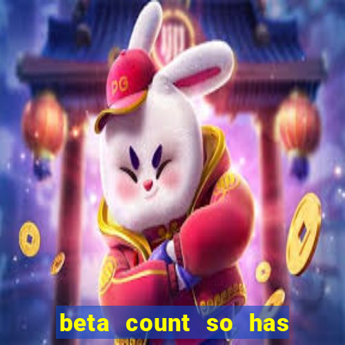 beta count so has changed pt br